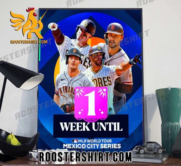 1 Week Until MLB World Tour Mexico City Series San Diego Padres Poster Canvas