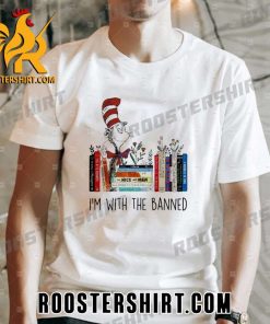 2023 Im With The Banned Dr Seuss New Design T-Shirt