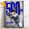 Aaron Judge Reaches Yet Another Career Milestone Poster Canvas