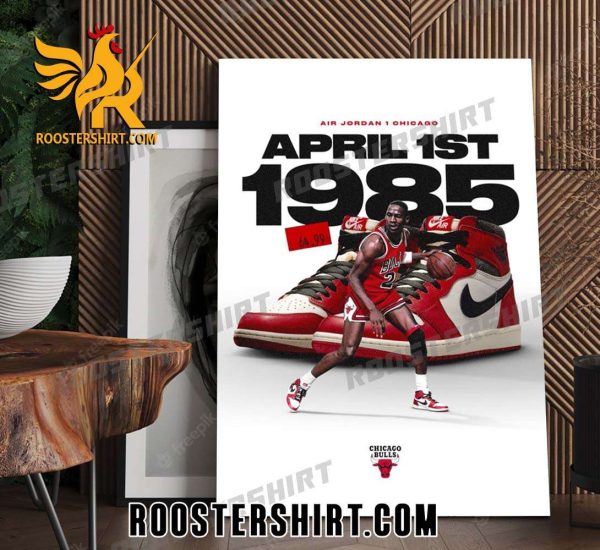Air Jordan 1 Chicago April 1St 1985 Chicago Bulls Poster Canvas