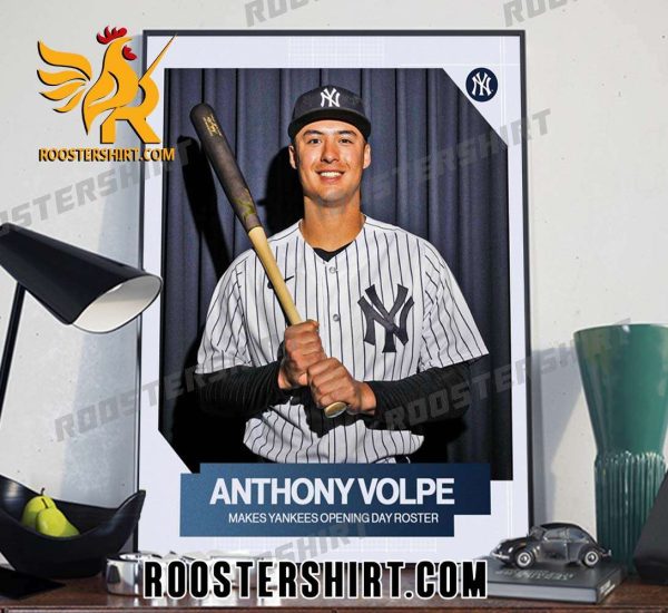 Anthony Volpe Makes Yankees Opening Day Roster Poster Canvas