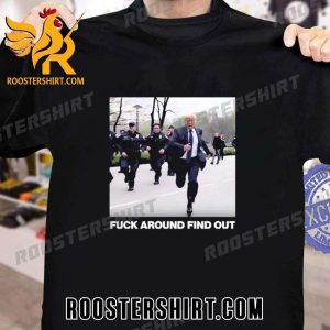 Buy Now Trump Not Guilty Fuck Around Find Out T-Shirt