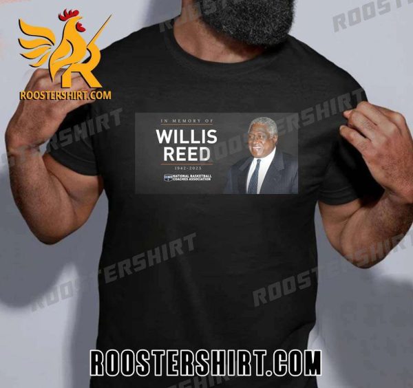 Coach Willis Reed RIP 1942 2023 T-Shirt