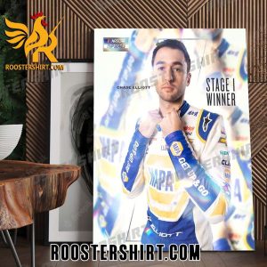 Congrats Chase Elliott Stage 1 Winner Nascar Cup Series 2023 Poster Canvas
