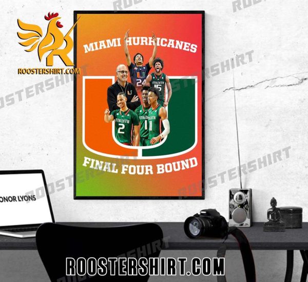 Congrats Coach And Miami Hurricanes Basketball Team Final Four Bound Poster Canvas
