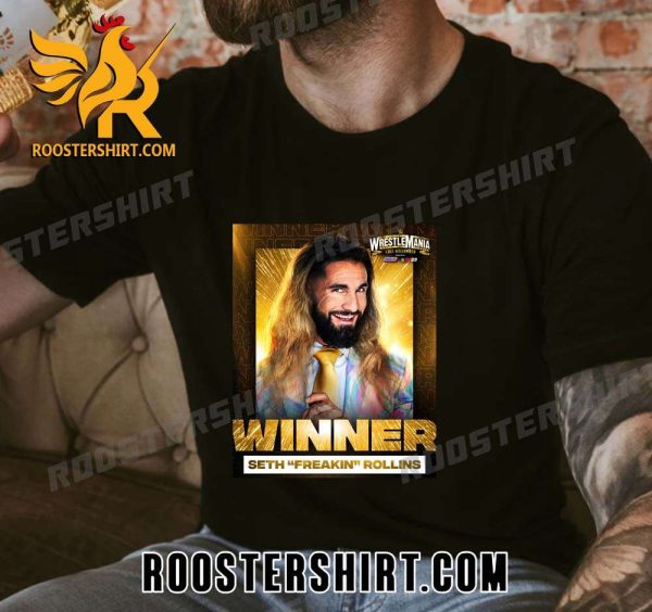 Congratulations Seth Rollins Winner Wrestle Mania WWE T-Shirt