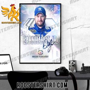 Dale Earnhardt Jr Nascar 75 Greatest Drivers Poster Canvas