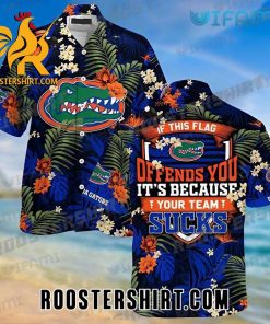 Florida Gators Hawaiian Shirt If This Flag Offends You Your Team Sucks Gift For Gators Fans