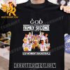 God First Family Second LSU Tigers Womens Basketball National Champions New Design T-Shirt