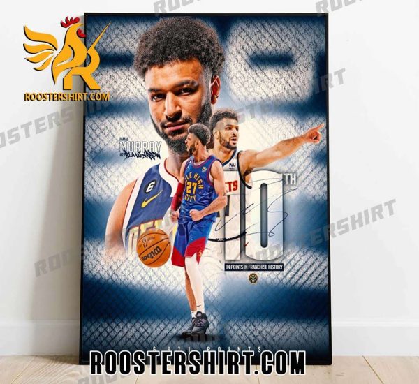 Jamal Murray 10th In 6871 Points In Franchise History Denver Nuggets Signature Poster Canvas