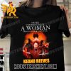 Never Underestimate A Woman Who Is A Fan Of John Wick Signature Keanu Reeves Unisex T-Shirt