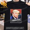 Official President Donald J Trump Arrested On April 4th 2023 T-Shirt