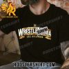 Official Wrestlemania Goes Hollywood 2023 T-Shirt For WWE Fans