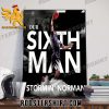 Our Sixth Man Stormin Norman NBA Poster Canvas