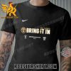 Quality Denver Nuggets Nike Bring It In 2023 NBA Playoffs Unisex T-Shirt