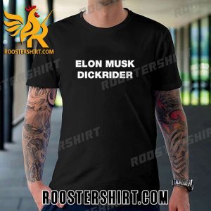 Quality Elon Musk Dickrider Unisex T-Shirt