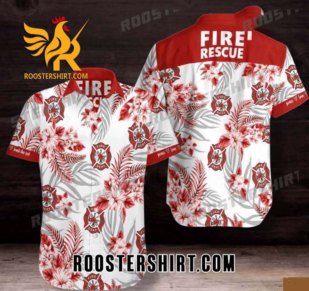 Quality Firefighter Fire Rescue Tropical Flower Hawaiian Shirt