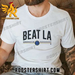Quality Memphis Grizzlies Beat LA Lakers Unisex T-Shirt