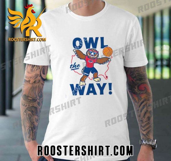 Quality Ncaa Homefield FAU Owls Owl The Ways Unisex T-Shirt