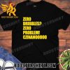 Quality Pray For Nashville Zero Dribbles Zero Problem Czinanoooo Unisex T-Shirt