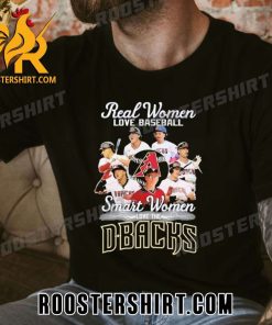 Quality Real Women Love Baseball Smart Women Love The Arizona Diamondbacks 2023 Unisex T-Shirt