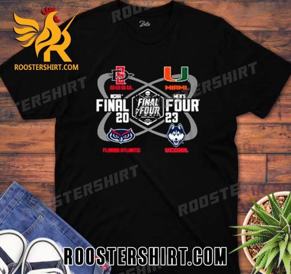 Quality SDSU Miami FAU And Uconn 2023 Final Four Matchup Unisex T-Shirt