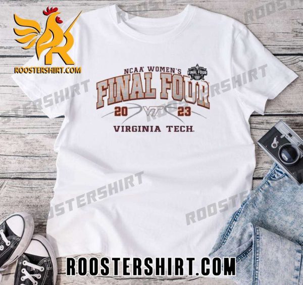 Quality Virginia Tech Womens Basketball 2023 Final Four Dallas Unisex T-Shirt