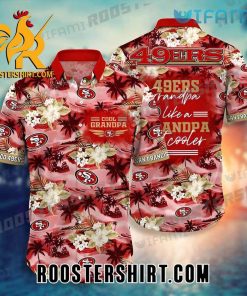 San Francisco 49ers Hawaiian Shirt Cool Grandpa Gift For Family