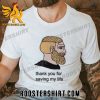 Thank You For Saving My Life Meme Kyle Anderson T-Shirt