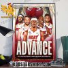 The Miami HEAT advance to the Eastern Conference Semifinals Poster Canvas