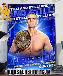 The Ring General Gunther Will remain your Intercontinental Champion WWE Poster Canvas