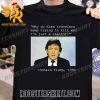 Why Do Time Travelers Keep Trying To Kill Me IM Just A Realtor Donald Trump 1980 New Design T-Shirt
