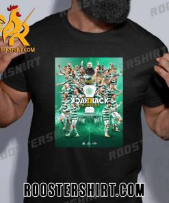 Congrats Celtic FC Are Crowned Back to Back Champions of Scotland T-Shirt