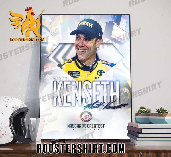Matt Kenseth NASCAR Cup Series champion To Nascar 75 Poster Canvas