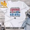 Quality 2023 DI Softball Super Regional Stanford vs Blue Devils Unisex T-Shirt