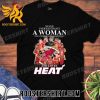 Quality Never Underestimate A Woman Who Understands Basketball And Love Miami Heat 2023 Signatures Unisex T-Shirt