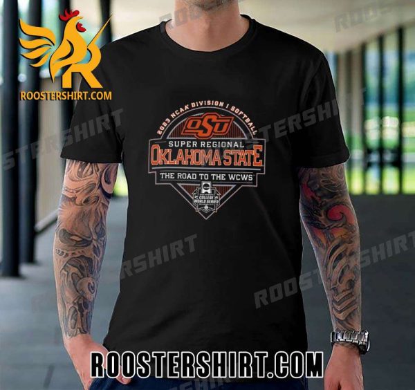 Quality Oklahoma State Cowgirls Division I Softball Super Regional 2023 Unisex T-Shirt