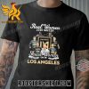 Quality Real Women Love Soccer Smart Women Love The Los Angeles Fc Signatures Unisex T-Shirt