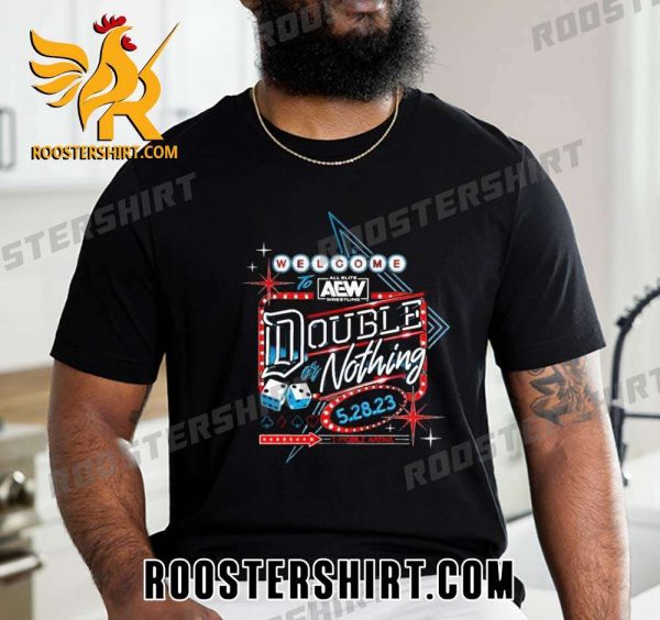 Quality Welcome To AEW Double or Nothing 2023 Event Unisex T-Shirt