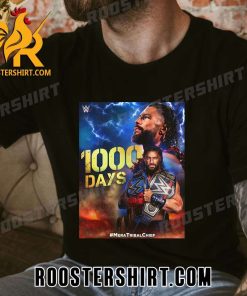 Roman Reigns marks 1000 Days as Universal Champion Mera Tribal Chief T-Shirt