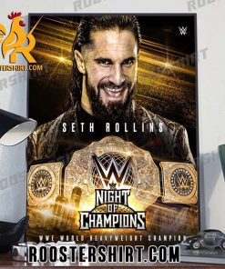 Seth Rollins Night Of Champions WWE World Heavyweight Champion Poster Canvas