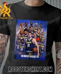 The Denver Nuggets are the first  team to ever sweep LeBron outside of the Finals T-Shirt