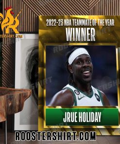 The winner for the 2022-23 NBA Teammate of the Year Jrue Holiday Poster Canvas