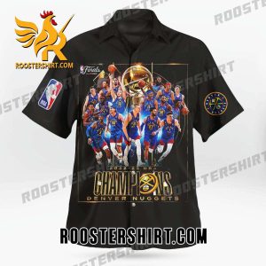 Buy Now Denver Nuggets Champions 2023 NBA Finals Hawaiian Shirt