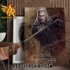 Coming Soon The Witcher Season 3 Geralt of Rivia Poster Canvas