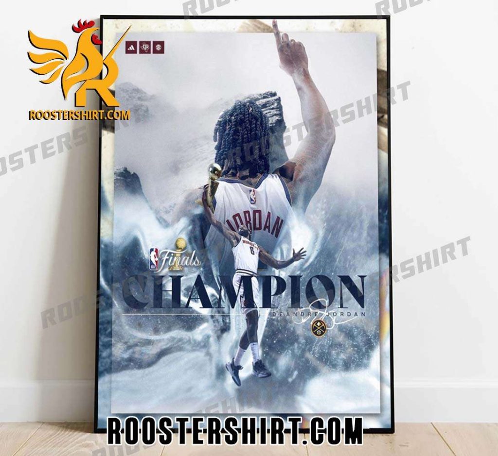 Congrats DeAndre Jordan Champions Denver Nuggets 2023 NBA Championship Poster Canvas