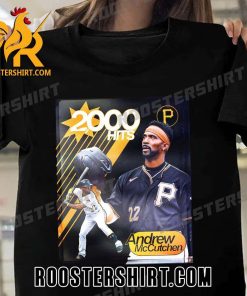Congratulations to Andrew McCutchen on career hit no 2000 T-Shirt