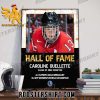 Hall Of Fame Caroline Ouellette Class Of 2023 Inductee Poster Canvas
