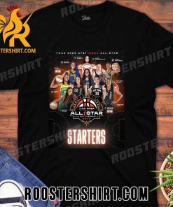 INTRODUCING YOUR 2023 WNBA ALL STAR STARTERS T-SHIRT