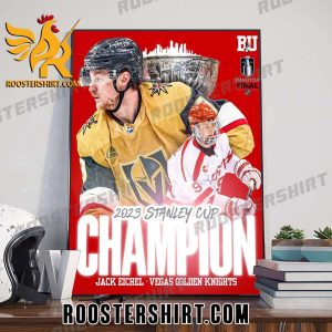 Jack Eichel Vegas Golden Knights Champions 2023 Stanley Cup Poster Canvas
